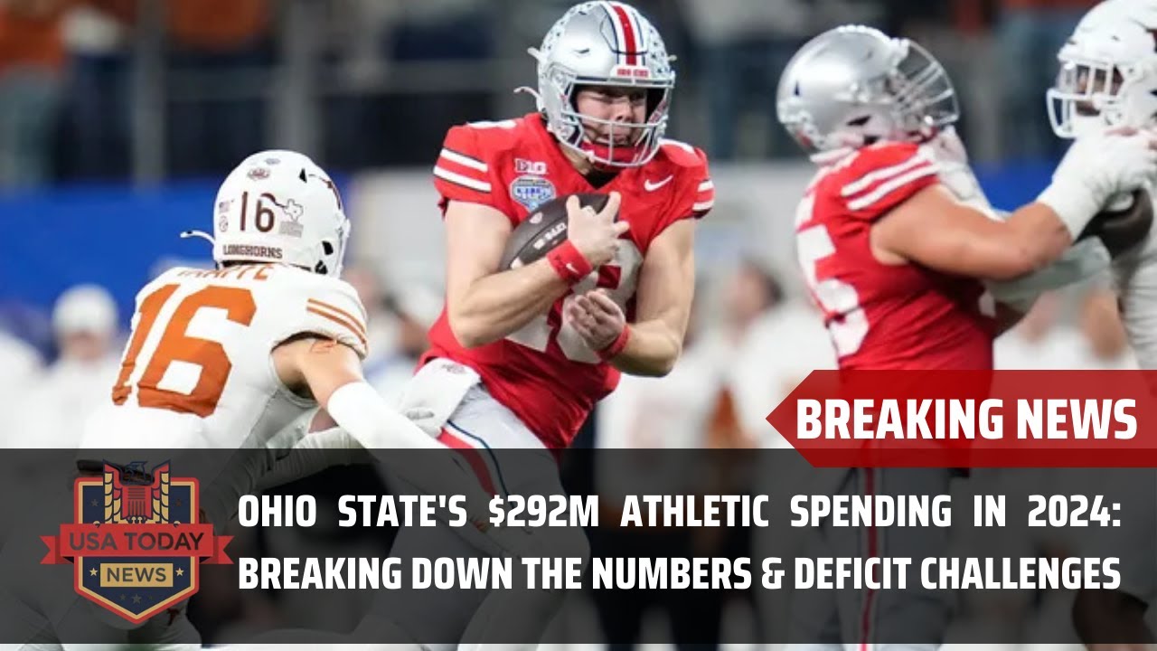 Ohio State Sports reports a $37.7 million deficit and $292.3 million in operational expenses for 2024.